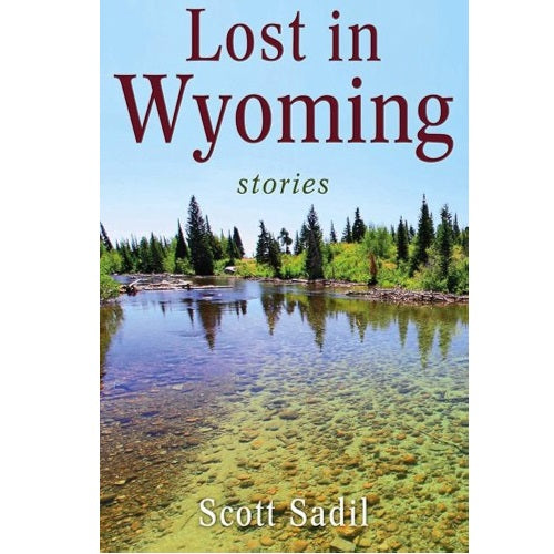 Lost In Wyoming - Scott Sadil (Hardcover)