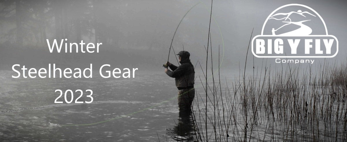 Favorite Two-Handed Winter Steelhead Setups — Big Y Fly Co