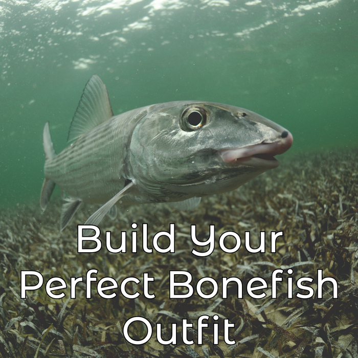 Build Your Perfect Bonefish Outfit