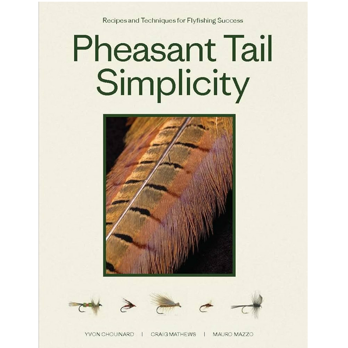 Pheasant Tail Simplicity -- Chouinard, Mathews, Mazzo (Softcover)