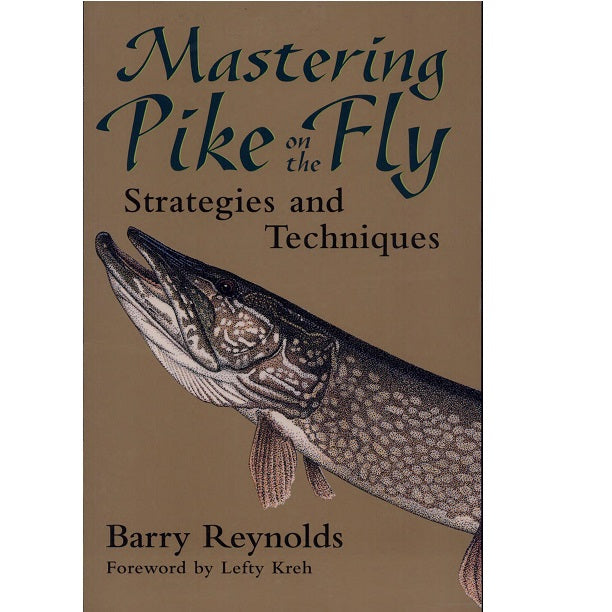 Mastering Pike on the Fly: Strategies and Techniques -- Barry Reynolds (Softcover)