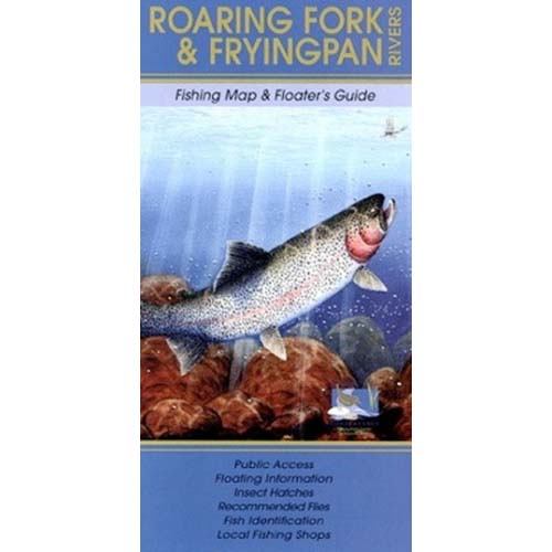 Roaring Fork & Frying Pan Fishing Map & Floater's Guide