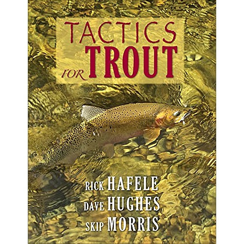 Tactics for Trout - Hafele, Hughes, Morris